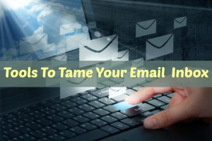 Tools To Tame Your Email